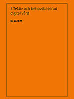 Texten Effektiv och behovsbaserad digital vård, Ds 2023:27 på orange bakgrund