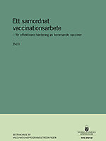 Ett samordnat Vaccinationsarbete – för effektivare hantering av kommande vacciner