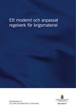 Omslagsbild av utredningen Ett modernt och anpassat regelverk för krigsmateriel, Sou 2024:77.